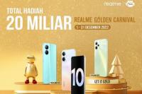 Realme Golden Carnival Tawarkan Beragam Promosi dan Total Hadiah 20 Miliar Rupiah